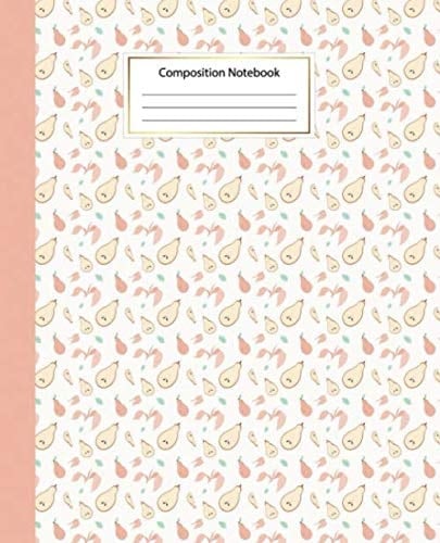 Composition Notebook: Cute Wide Ruled Paper Notebook Journal | Wide Blank Lined Workbook for Teens Kids Students Girls for Home School College for ... | Hand drawn fruits seamless pattern print