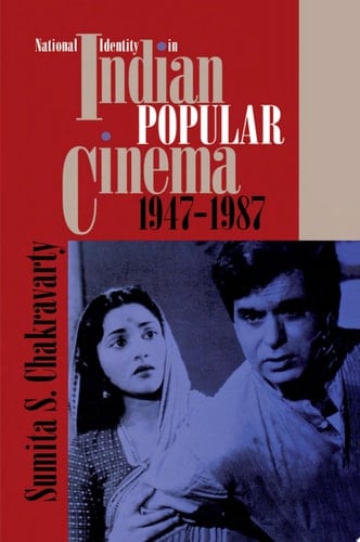 National Identity in Indian Popular Cinema, 1947-1987