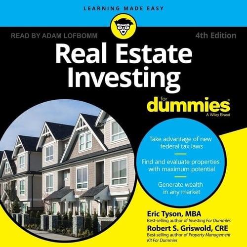 Real Estate Investing for Dummies: 4th Edition (The For Dummies Series)
