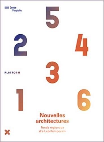 Nouvelles architectures Fonds régionaux d'art contemporain