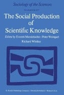 The Social Production of Scientific Knowledge Yearbook 1977