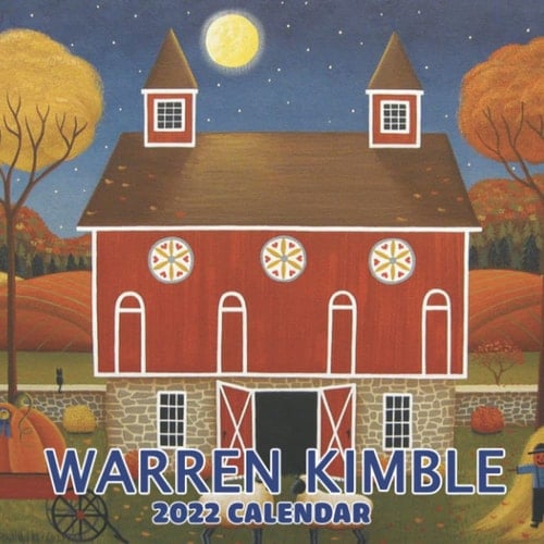 Warren Kimble Art Calendar 2022: January 2022 - December 2022 OFFICIAL Squared Monthly Calendar, 12 Months | BONUS 4 Months 2022