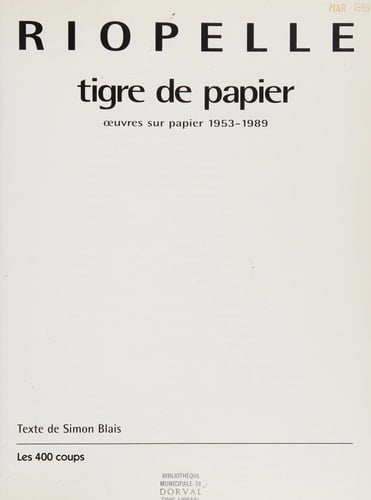 Riopelle tigre de papier : œuvres sur papier, 1953-1989