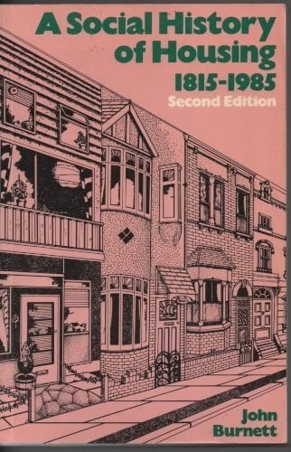 A Social History of Housing, 1815-1985