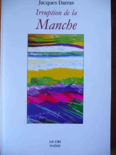 Irruption de la Manche poème avec dix-huit gouaches