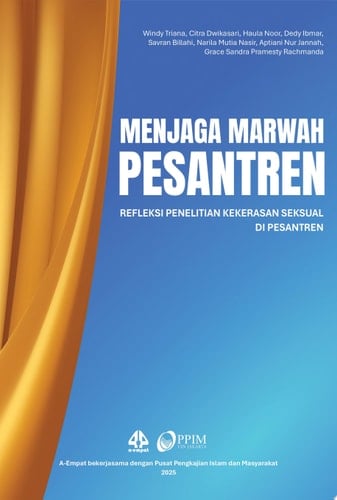 Menjaga Marwah Pesantren - Refleksi Penelitian Kekerasan Seksual di Pesantren