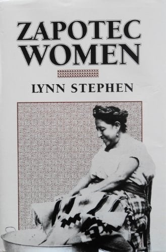 Zapotec Women (Texas Press Sourcebooks in Anthropology)
