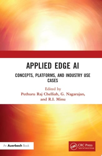 Applied Edge AI Concepts, Platforms, and Industry Use Cases