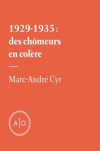 1929-1935: des chômeurs en colère