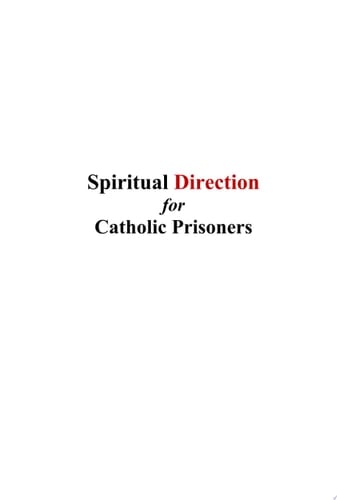 Spiritual Direction for Catholic Prisoners (Studi Kasus Tentang Warga Binaan Katolik Pada Lapas Narkotika Samarinda)