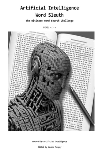 Artificial Intelligence Word Sleuth: The Ultimate Word Search Challenge (Artificial Intelligence Word Sleuth ALL Levels 1-22)