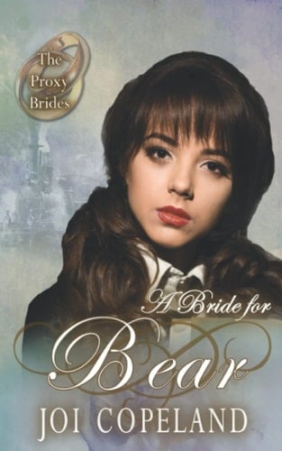 A Bride for Bear (The Proxy Brides Book 67) (The Harden Brides)