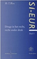 Drugs in het recht, recht onder druk