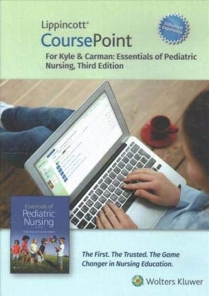 Essentials of Pediatric Nursing Lippincott CoursePoint Access Code