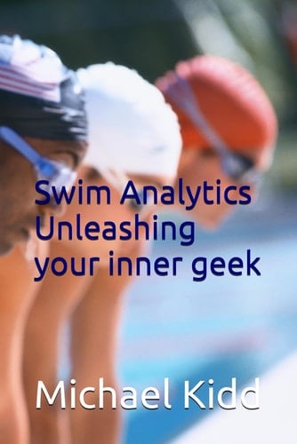Swim Analytics: Unleashing your inner geek