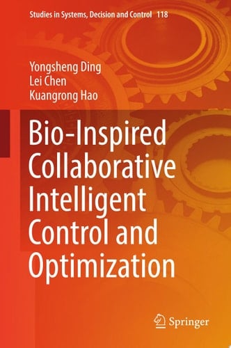 Bio-Inspired Collaborative Intelligent Control and Optimization