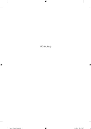 Waste Away Working and Living with a North American Landfill