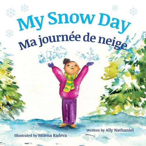 My Snow Day / Ma Journée de Neige Babl Children's Books in French and English