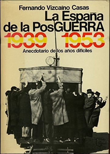 La España de la posguerra 1935-1953