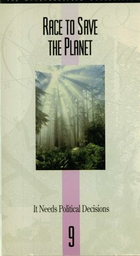 Race To Save The Planet: Program 9; It Needs Political Decisions; 1VHS