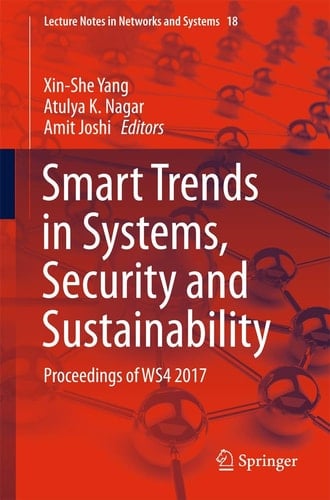 Smart Trends in Systems, Security and Sustainability Proceedings of WS4 2017