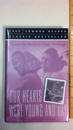 Our Hearts Were Young and Gay An Unforgettable Comic Chronicle of Innocents Abroad in the 1920s
