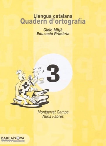 Quadern d ' ortografia 3. Llengua catalana