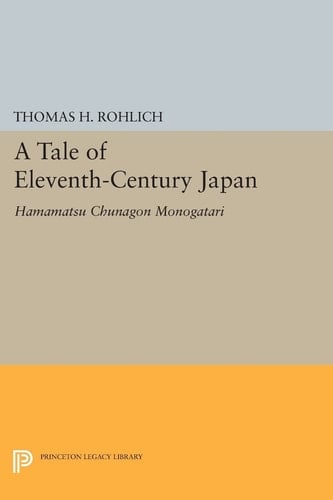 A Tale of Eleventh-Century Japan Hamamatsu Chunagon Monogatari