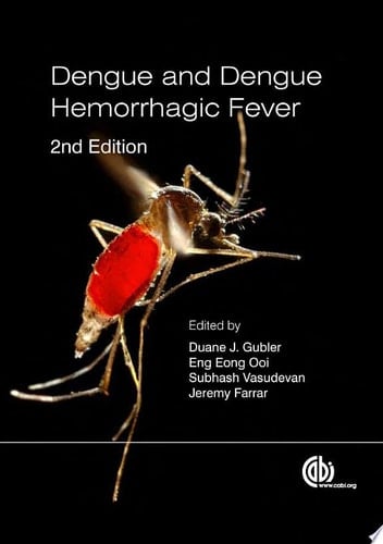 Dengue and Dengue Hemorrhagic Fever, 2nd Edition