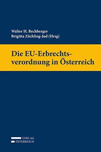 Die EU-Erbrechtsverordnung in Österreich Handbuch