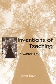 Inventions of Teaching: A Genealogy