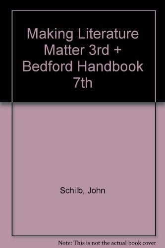 Making Literature Matter, 3rd Edition & Bedford Handbook, 7th Edition