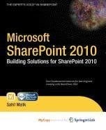 Microsoft SharePoint 2010 Building Solutions for SharePoint 2010