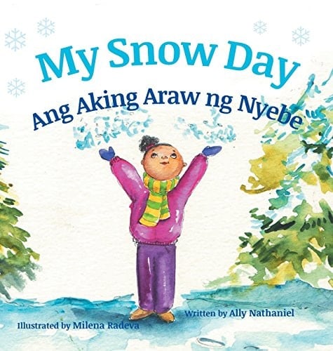My Snow Day / Ang Aking Snow Day Babl Children's Books in Tagalog and English