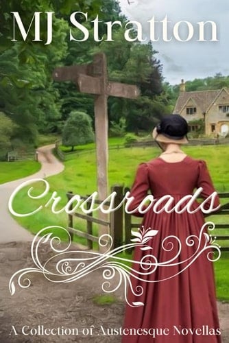 Crossroads: A Collection of Austenesque Novellas