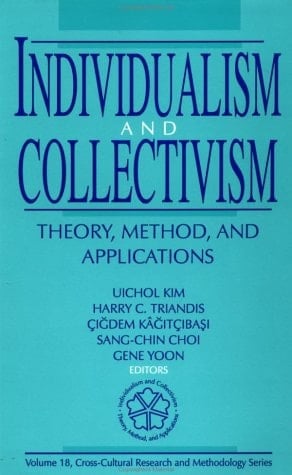 Individualism and Collectivism: Theory, Method, and Applications (Cross Cultural Research and Methodology)