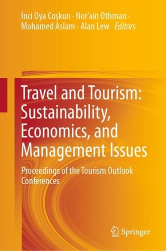 Travel and Tourism: Sustainability, Economics, and Management Issues Proceedings of the Tourism Outlook Conferences