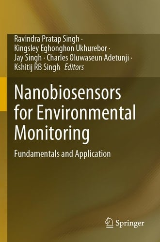 Nanobiosensors for Environmental Monitoring Fundamentals and Application