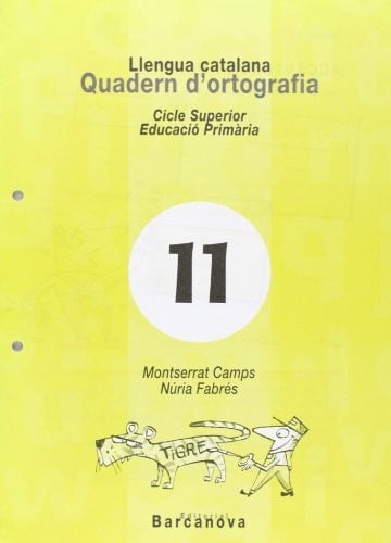 Quadern d ' ortografia 11. Llengua catalana