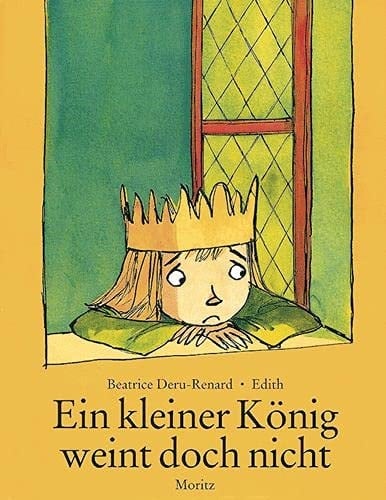 Ein kleiner König weint doch nicht