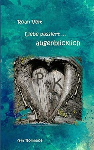 Liebe Passiert ... Augenblicklich
