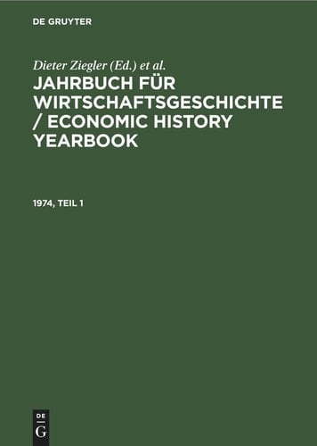 Jahrbuch Für Wirtschaftsgeschichte / Economic History Yearbook. 1974, Teil 1