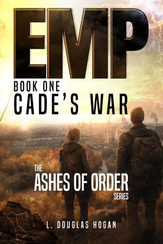 EMP: Cade's War (Ashes of Order)