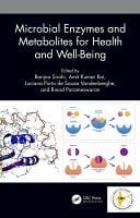Microbial Enzymes and Metabolites for Health and Well-being