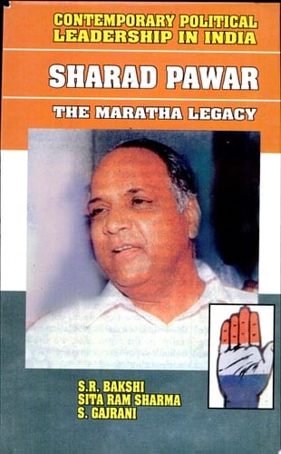 Sharad Pawar, the Maratha Legacy