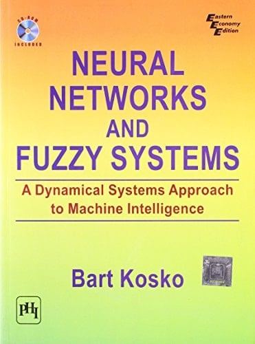 Neural Networks and Fuzzy Systems A Dynamical Systems Approach to Machine Intelligence