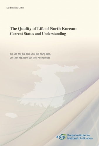 The Quality of Life of North Korean Current Status and Understanding