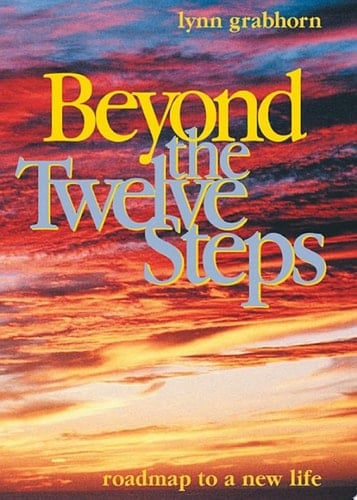 Beyond the Twelve Steps