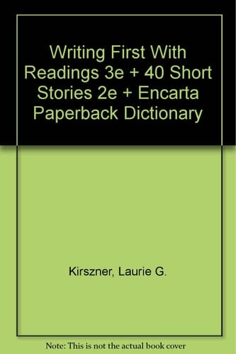 Writing First with Readings, 3rd Edition & 40 Short Stories, 2nd Edition & Encarta Dictionary