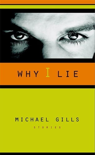 Why I Lie: Stories (Western Literature and Fiction Series)